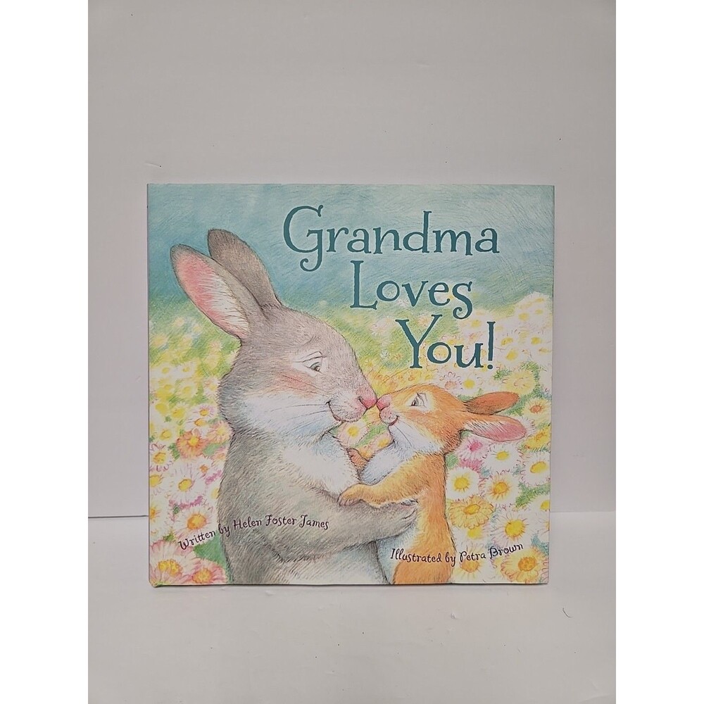 Grandma Loves You! - Large Book By Helen Foster James EUC Mother's Day